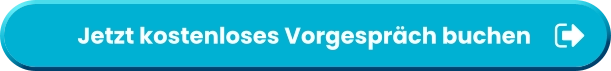 Jetzt kostenloses Vorgespräch buchen           Jetzt kostenloses Vorgespräch buchen
